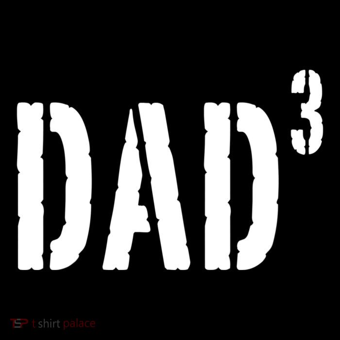 Dad To The Third Power Poster