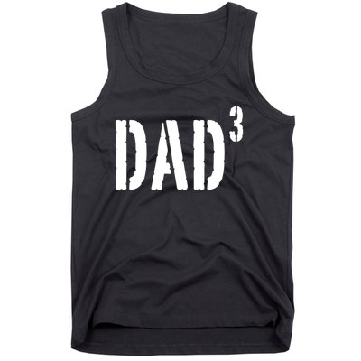 Dad To The Third Power Tank Top