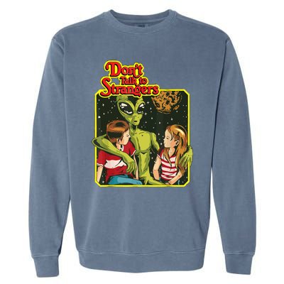 Don&X27;T Talk To Strangers Garment-Dyed Sweatshirt