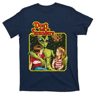 Don&X27;T Talk To Strangers T-Shirt