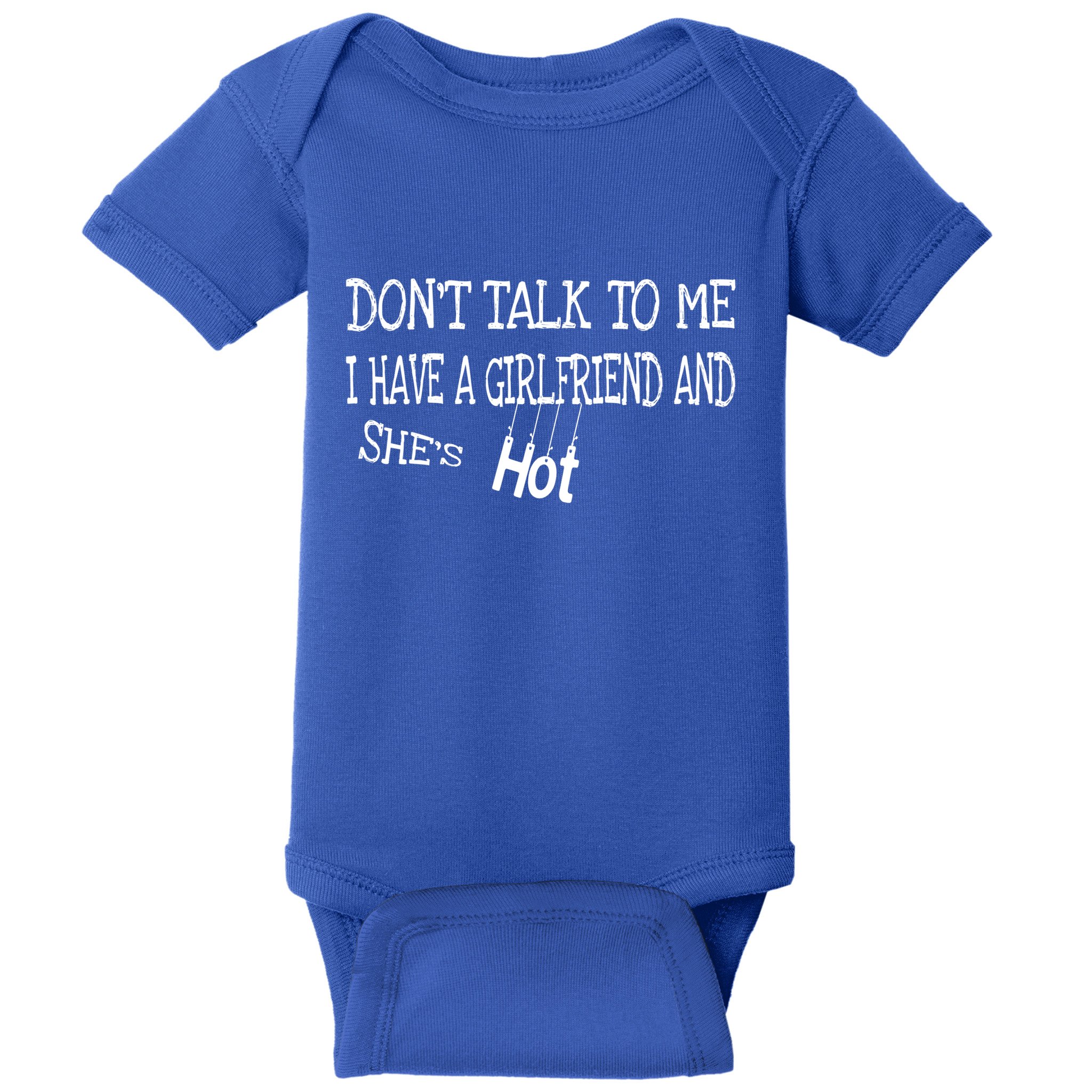 Don't Talk To Me I Have A Friend She's Hot Funny Couple Gift Baby Bodysuit