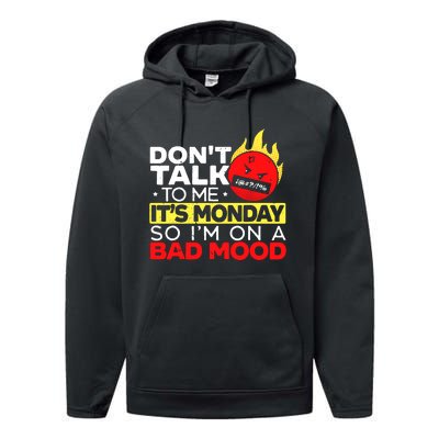 Dont Talk To Me Its Monday So Im On A Bad Mood Monday Performance Fleece Hoodie