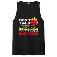 Dont Talk To Me Its Monday So Im On A Bad Mood Monday PosiCharge Competitor Tank