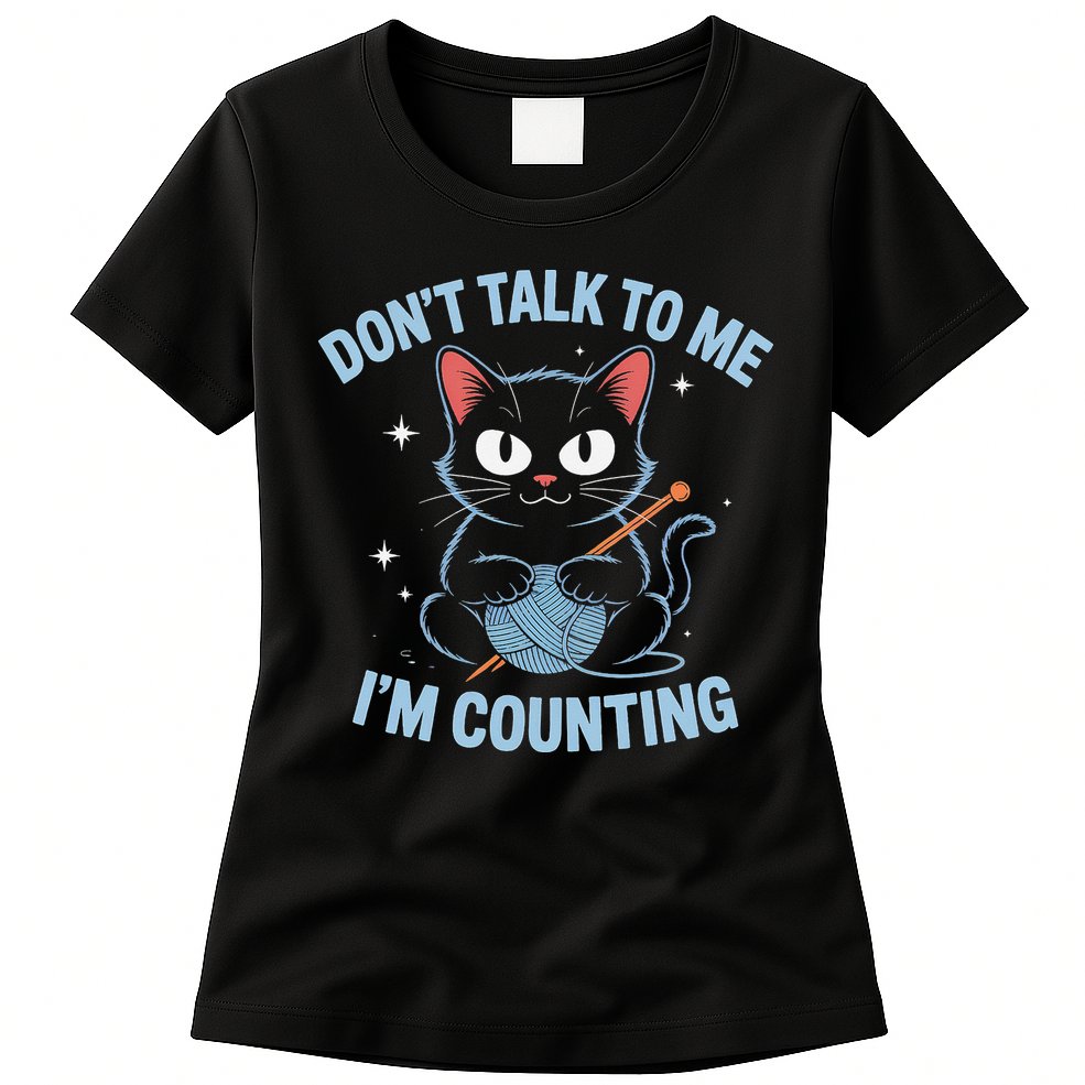 Dont Talk To Me Im Counting Crocheting Cat Womens T-Shirt