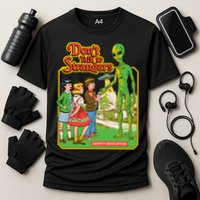 Don't Talk To Strangers Cooling Performance Crew T-Shirt