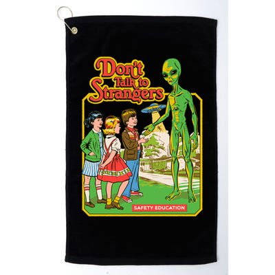Don't Talk To Strangers Golf Towel