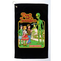Don't Talk To Strangers Golf Towel