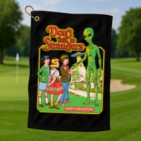 Don't Talk To Strangers Golf Towel