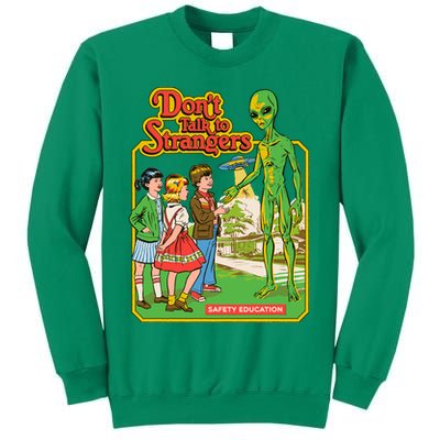 Don't Talk To Strangers Sweatshirt