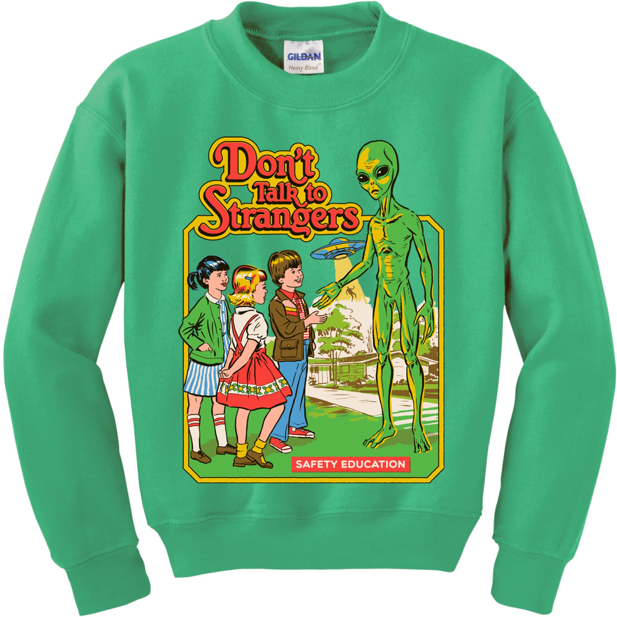 Don't Talk To Strangers Kids Sweatshirt