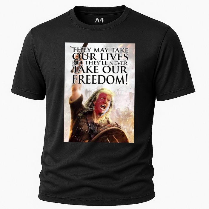 Donald Trump They May Take Our Lives But Theyll Never Take Our Freedom Cooling Performance Crew T-Shirt