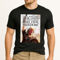Donald Trump They May Take Our Lives But Theyll Never Take Our Freedom Cooling Performance Crew T-Shirt
