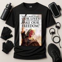 Donald Trump They May Take Our Lives But Theyll Never Take Our Freedom Cooling Performance Crew T-Shirt