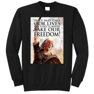 Donald Trump They May Take Our Lives But Theyll Never Take Our Freedom Sweatshirt