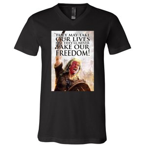 Donald Trump They May Take Our Lives But Theyll Never Take Our Freedom V-Neck T-Shirt