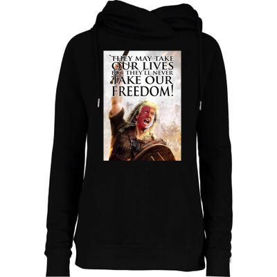 Donald Trump They May Take Our Lives But Theyll Never Take Our Freedom Womens Funnel Neck Pullover Hood