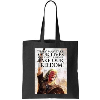 Donald Trump They May Take Our Lives But Theyll Never Take Our Freedom Bag