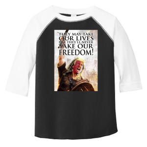 Donald Trump They May Take Our Lives But Theyll Never Take Our Freedom Toddler Fine Jersey T-Shirt