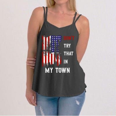 Dont Try That In My Town Women's Strappy Tank