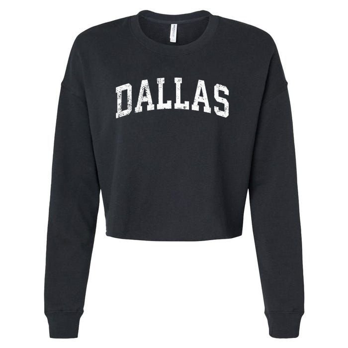 Dallas Texas TX Vintage Varsity Sports Text Cropped Pullover Crew