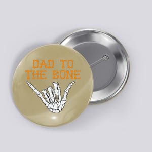 Dad To The Bone Spooky Skeleton Hand Funny Halloween Button