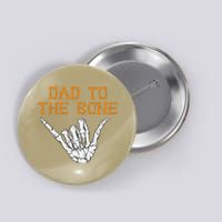 Dad To The Bone Spooky Skeleton Hand Funny Halloween Button