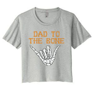 Dad To The Bone Spooky Skeleton Hand Funny Halloween Women's Crop Top Tee