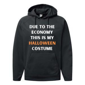 Due to the economy this is my halloween costume Performance Fleece Hoodie