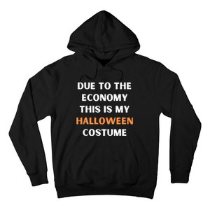 Due to the economy this is my halloween costume Hoodie