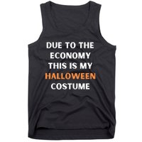 Due to the economy this is my halloween costume Tank Top