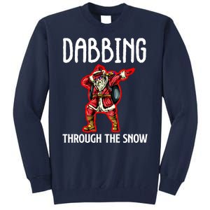 Dabbing Through The Snow Funny Santa Claus Dancing Tall Sweatshirt