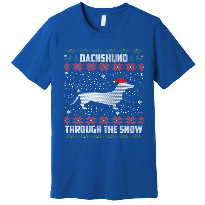 Dachshund Through The Snow Ugly Christmas Gift Funny Gift Premium T-Shirt