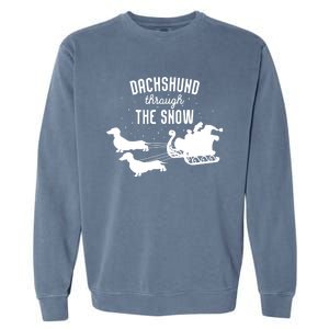 Dachshund Through The Snow Funny Santa Sled Novelty Gift Garment-Dyed Sweatshirt