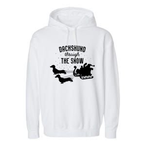 Dachshund Through The Snow Funny Santa Sled Novelty Gift Garment-Dyed Fleece Hoodie