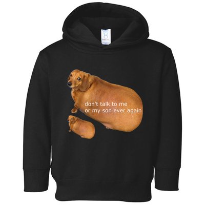 DonT Talk To Me Or My Son Ever Again Geek Toddler Hoodie