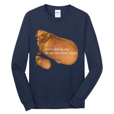 DonT Talk To Me Or My Son Ever Again Geek Tall Long Sleeve T-Shirt