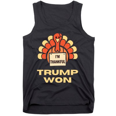 Donald Trump Thanksgiving Im Thankful Donald Won Tank Top