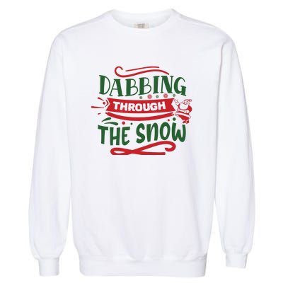 Dabbing Through The Snow Santa Claus Garment-Dyed Sweatshirt