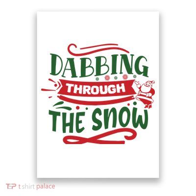 Dabbing Through The Snow Santa Claus Poster
