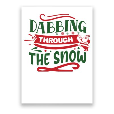 Dabbing Through The Snow Santa Claus Poster