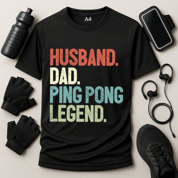 Dad Table Tennis Husband Ping Pong Father Pingpong Funny Gift Cooling Performance Crew T-Shirt