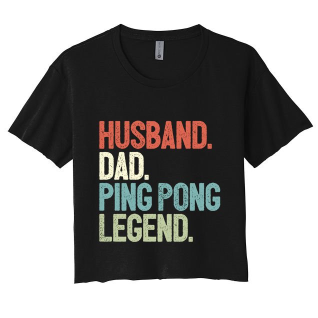Dad Table Tennis Husband Ping Pong Father Pingpong Funny Gift Crop Top