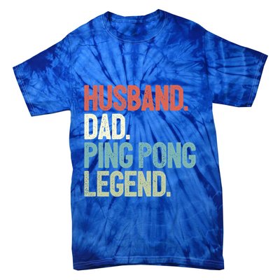 Dad Table Tennis Husband Ping Pong Father Pingpong Funny Gift Tie-Dye T-Shirt