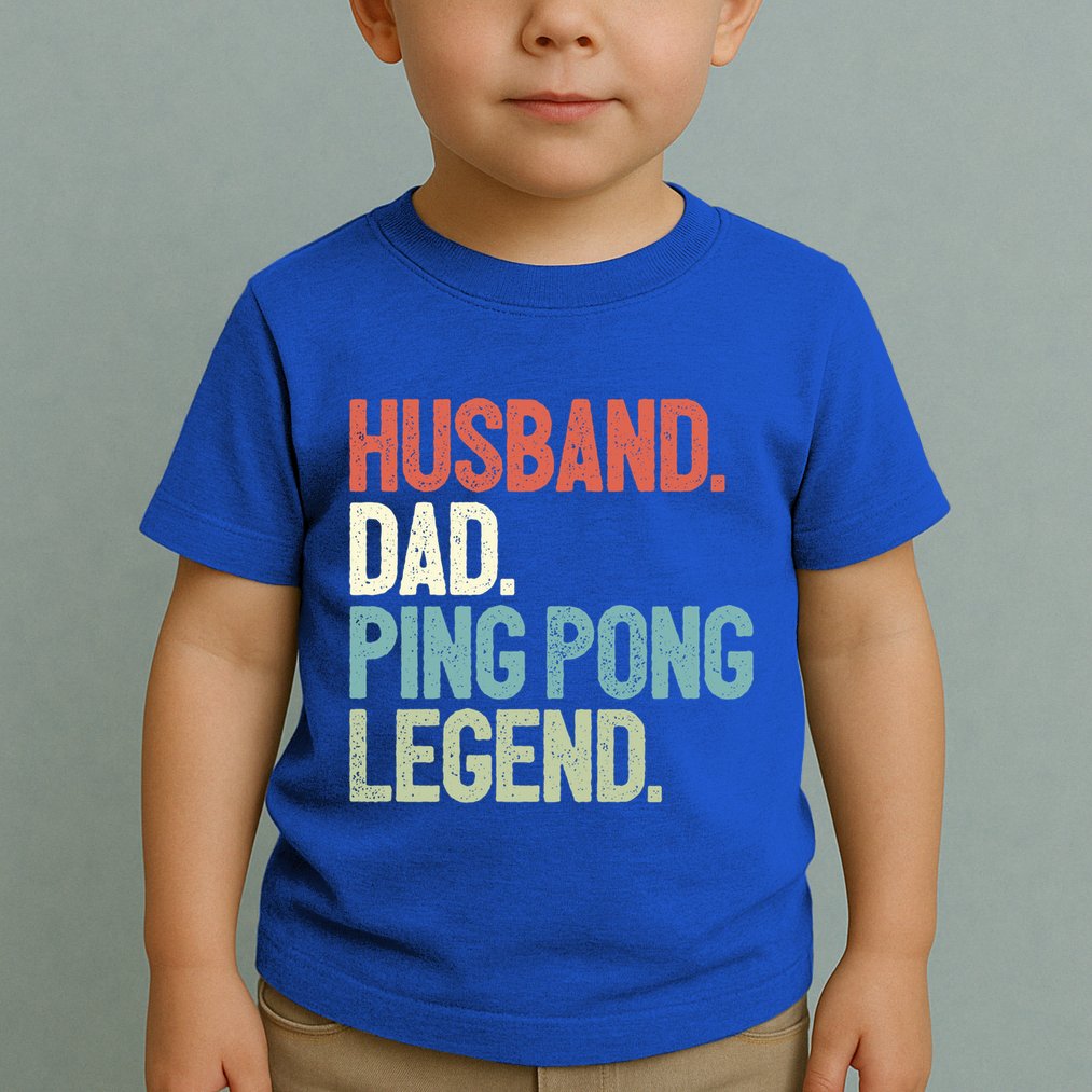 Dad Table Tennis Husband Ping Pong Father Pingpong Funny Gift Toddler T-Shirt