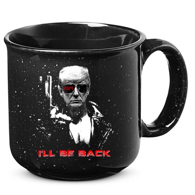 Donald Trump Terminator I'll Be Back 2024 Hilarious 15oz Campfire Ceramic Mug