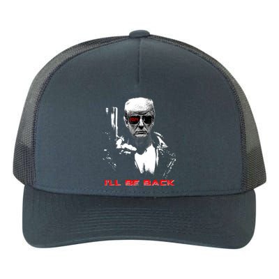 Donald Trump Terminator I'll Be Back 2024 Hilarious Yupoong Adult 5-Panel Trucker Hat