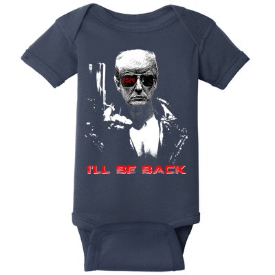 Donald Trump Terminator I'll Be Back 2024 Hilarious Baby Bodysuit