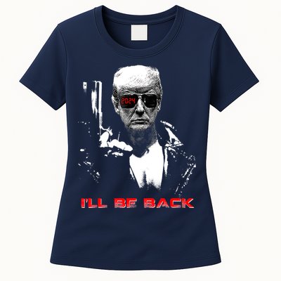 Donald Trump Terminator I'll Be Back 2024 Hilarious Womens T-Shirt