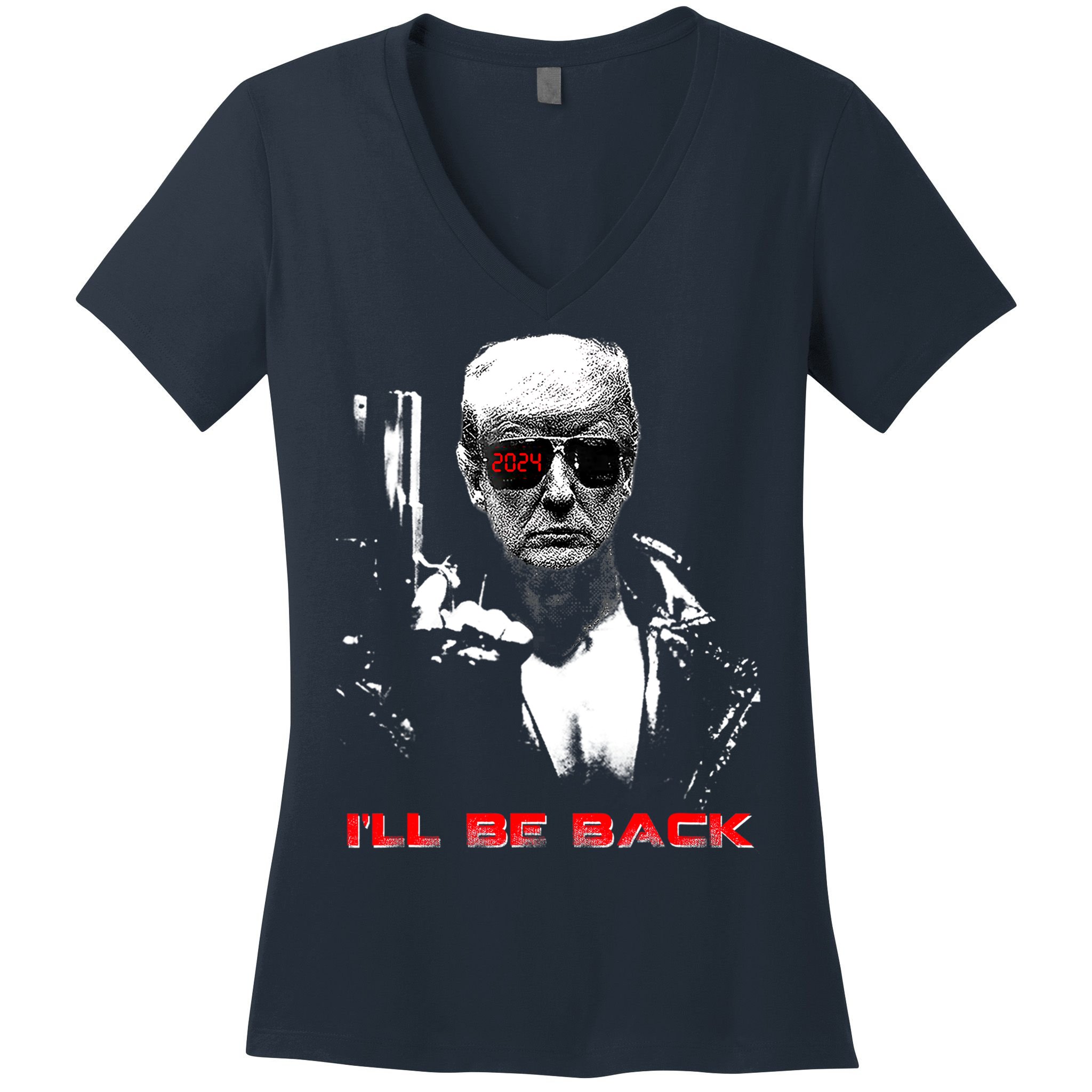 Donald Trump Terminator I'll Be Back 2024 Hilarious Women's V-Neck T-Shirt
