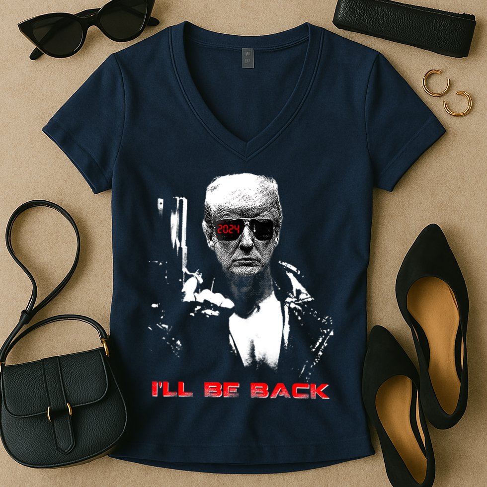 Donald Trump Terminator I'll Be Back 2024 Hilarious Women's V-Neck T-Shirt